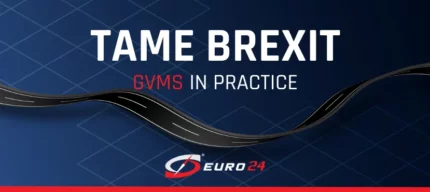 Tame Brexit – GVMS in practice - Euro24
