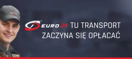 EURO24 – TU TRANSPORT ZACZYNA SIĘ OPŁACAĆ - Euro24